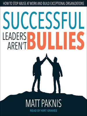 cover image of Successful Leaders Aren't Bullies